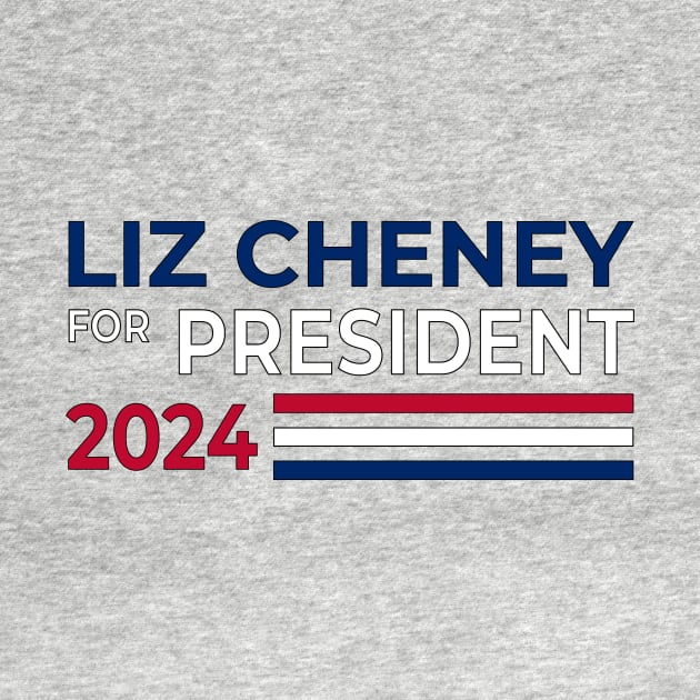 Liz Cheney for President - 2024 by IMWITHLIZ